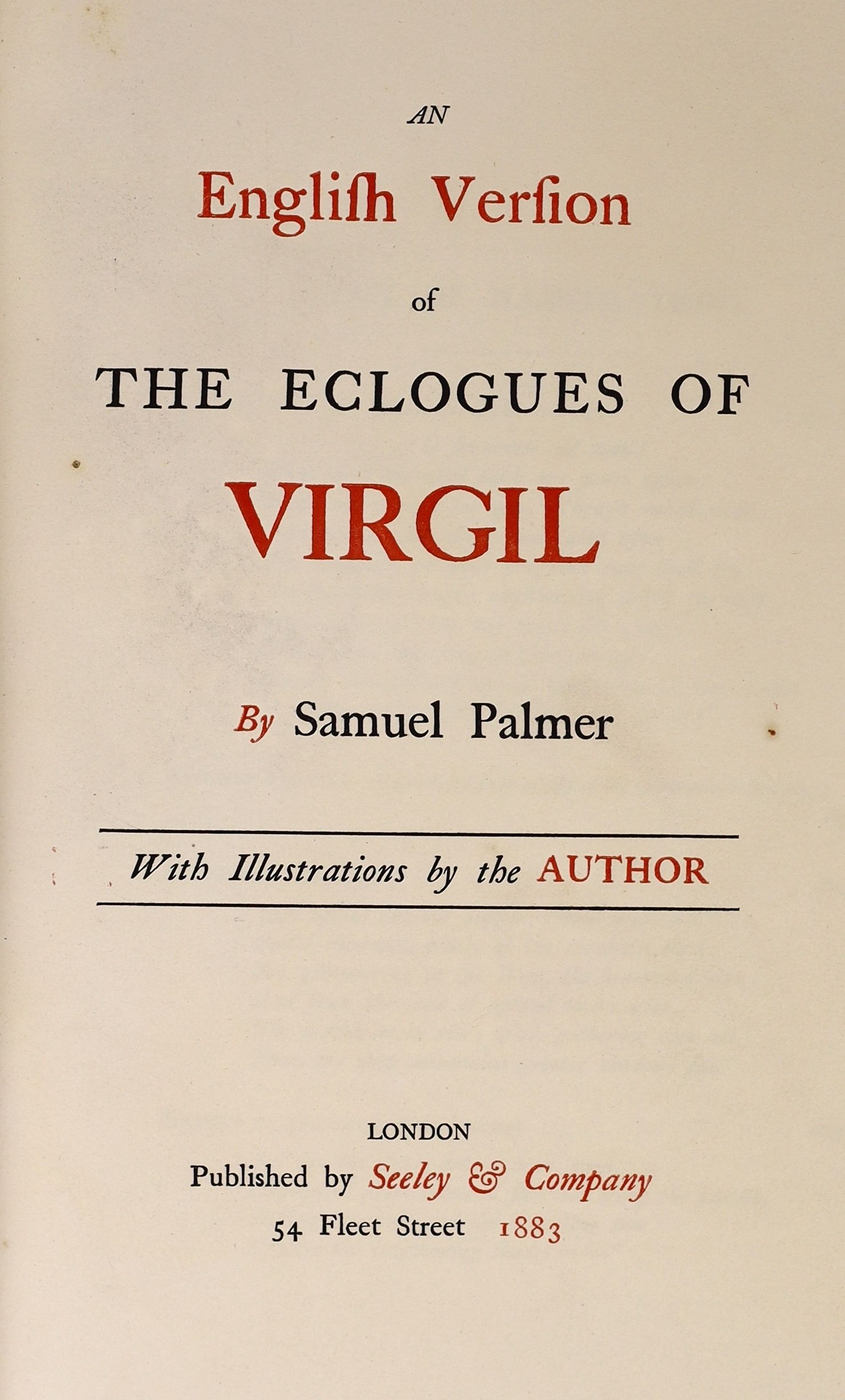 Vergilius Maro, Publius, - The Eclogues of Vergil, an English Version, illustrated by Samuel Palmer, with 14 plates, including 5 original etchings, folio, green cloth gilt, Seeley & Co; London, 1883